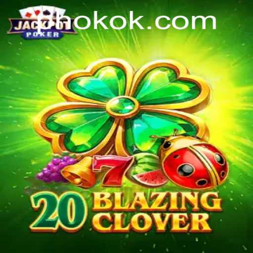 20BlazingClover: A New Sensation in the World of Online Gaming