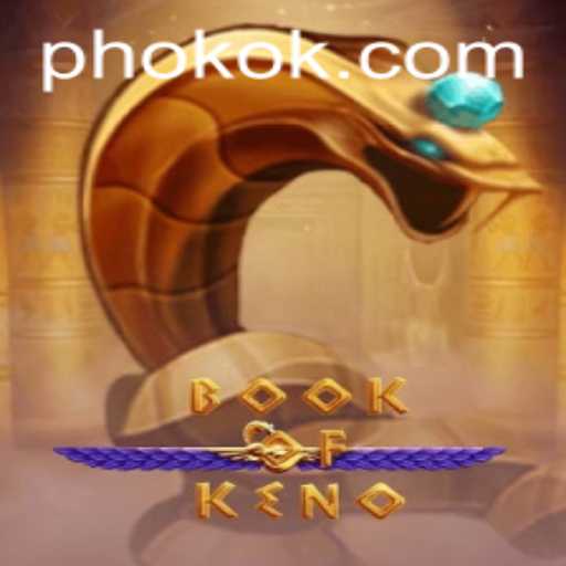 Discover the Thrills of BookOfKeno: A Blend of Tradition and Modern Gaming