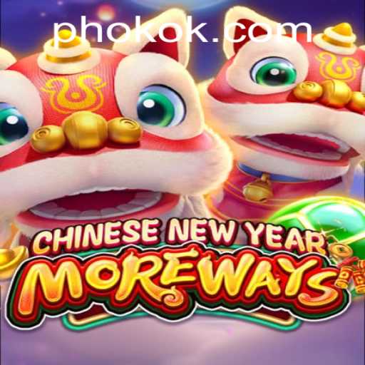 Unveiling the Excitement of CHINESENEWYEARMOREWAYS and Its Thrilling Gameplay
