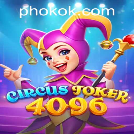 Discover the Thrills of CircusJoker4096: An Entertaining Adventure with OKOK.PH