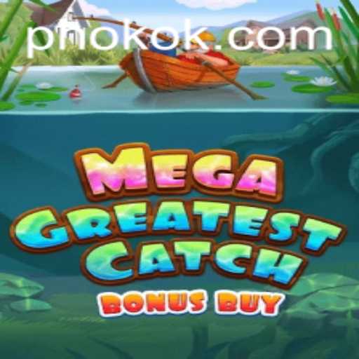 MegaGreatestCatchBonusBuy: A Comprehensive Guide to Your Ultimate Gaming Experience