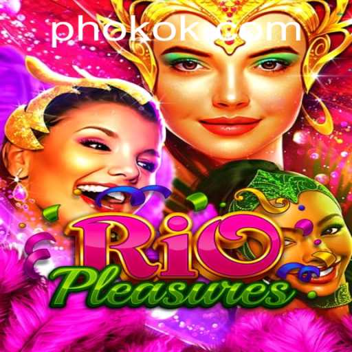 Discover the Exciting World of RioPleasures and OKOK.PH