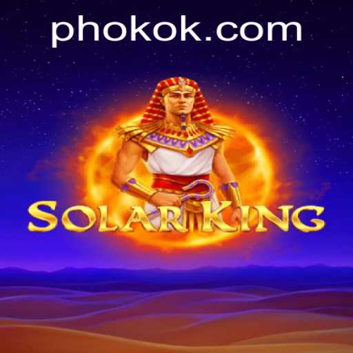 Discover SolarKing: A Dynamic Game Experience Inspired by OKOK.PH